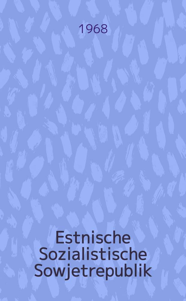 Estnische Sozialistische Sowjetrepublik