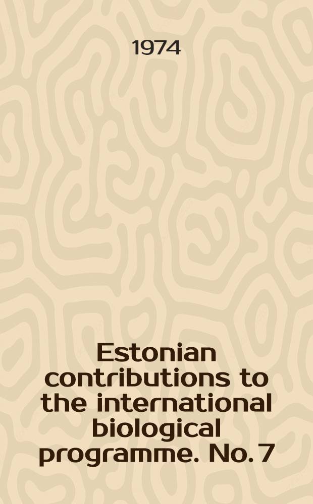 Estonian contributions to the international biological programme. No. 7 : Estonian wetlands and their life