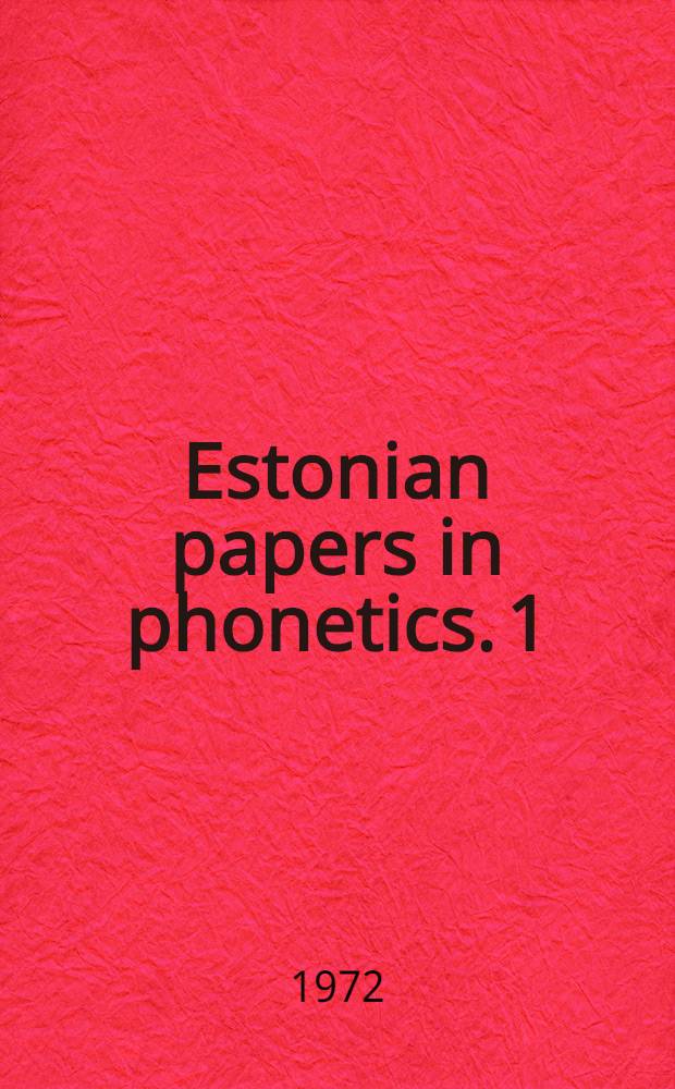 Estonian papers in phonetics. [1]