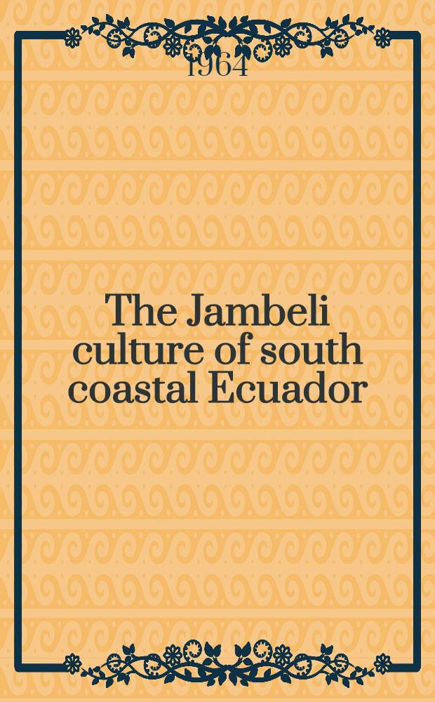 The Jambeli culture of south coastal Ecuador