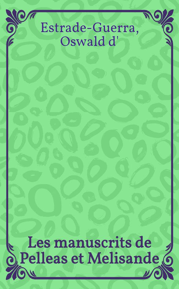 Les manuscrits de Pelleas et Melisande