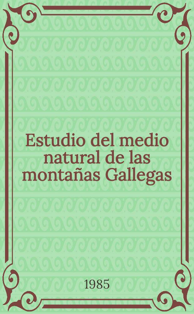 Estudio del medio natural de las montañas Gallegas