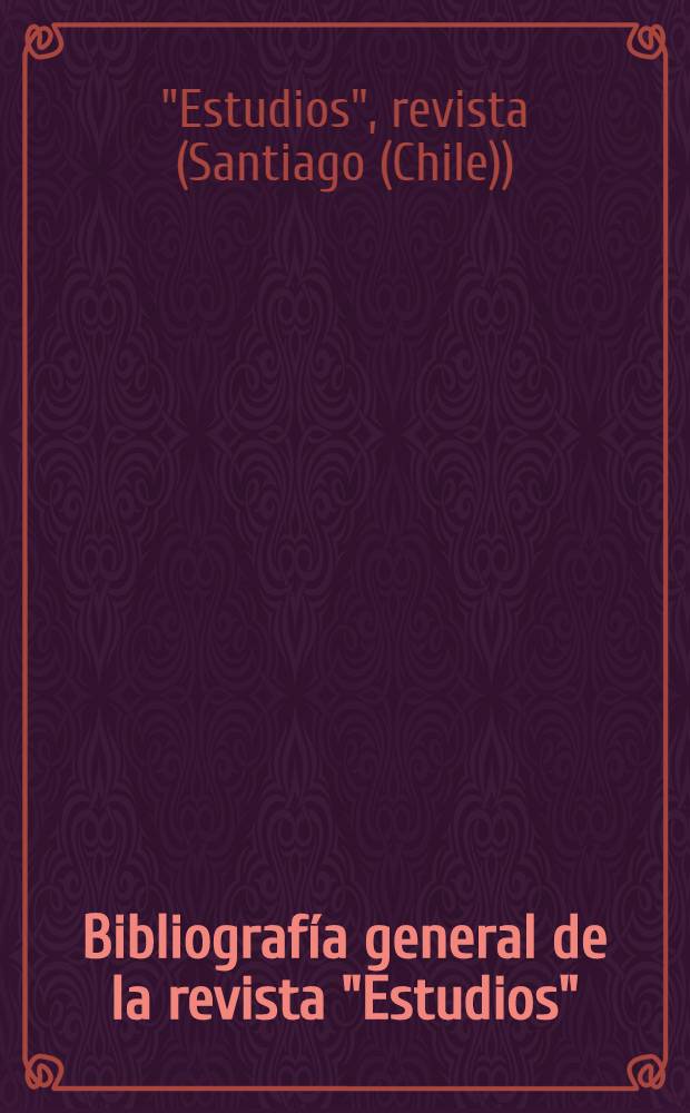Bibliografía general de la revista "Estudios" (1932-1957)