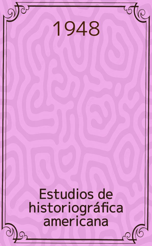 Estudios de historiográfica americana