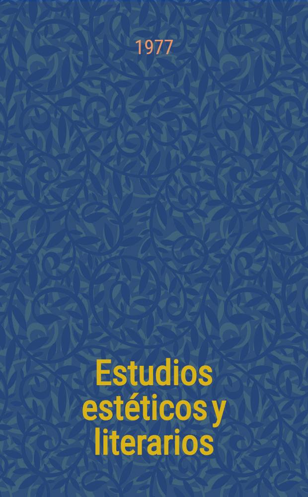 Estudios estéticos y literarios : Colección