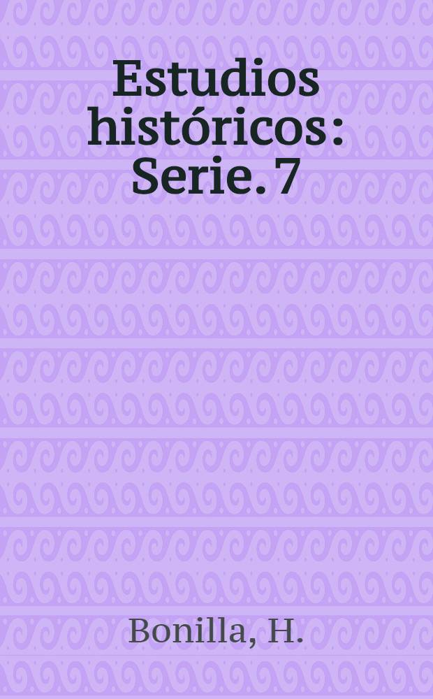 Estudios históricos : Serie. 7 : Un siglo a la deriva