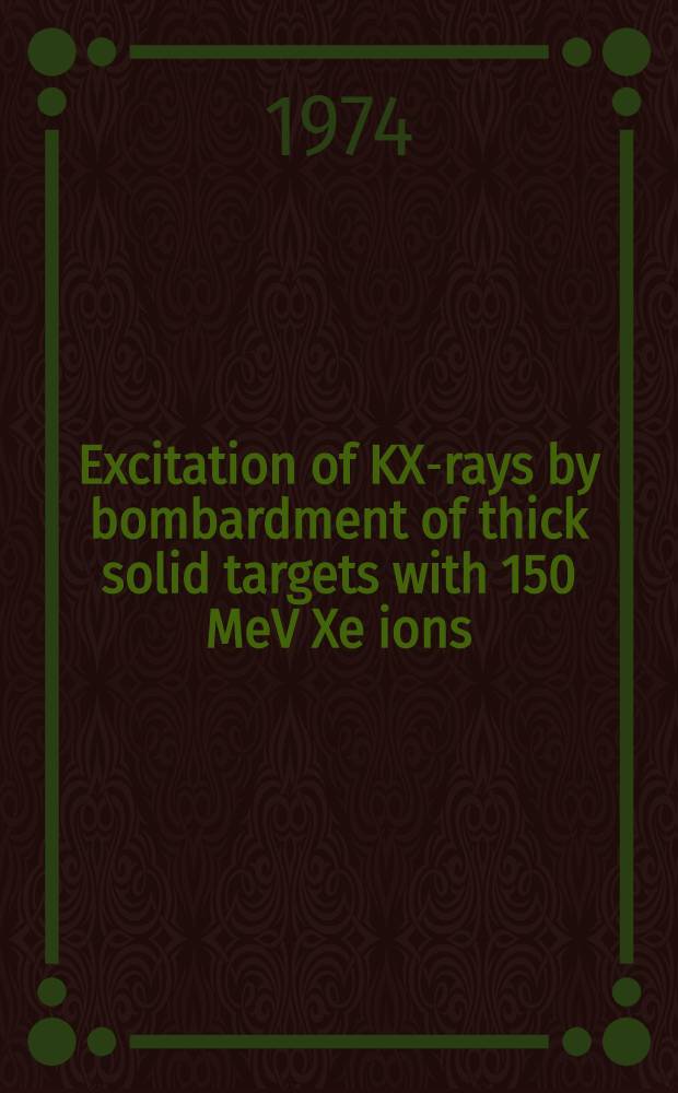 Excitation of KX-rays by bombardment of thick solid targets with 150 MeV Xe ions
