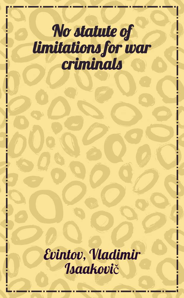 No statute of limitations for war criminals