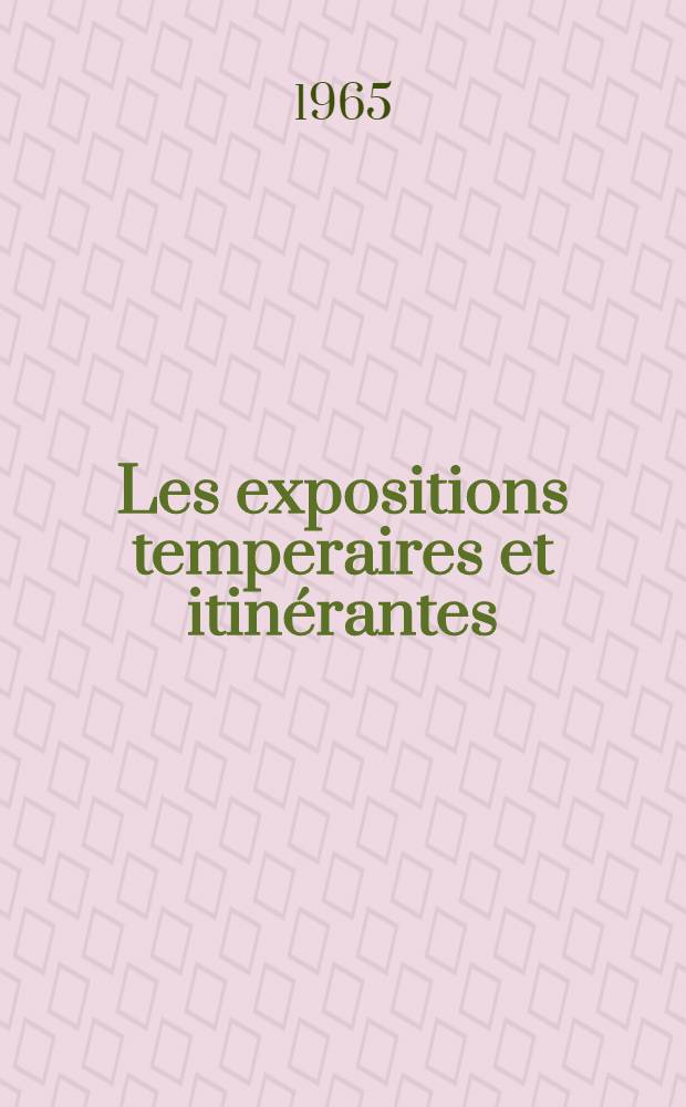 Les expositions temperaires et itinérantes : Recueil