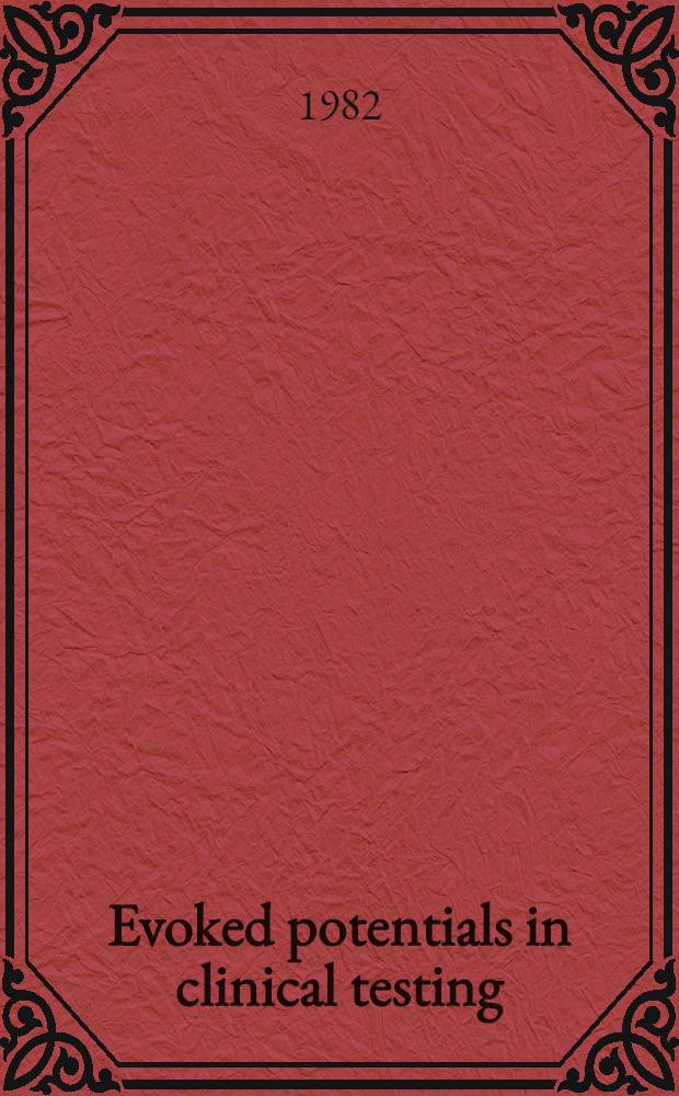 Evoked potentials in clinical testing