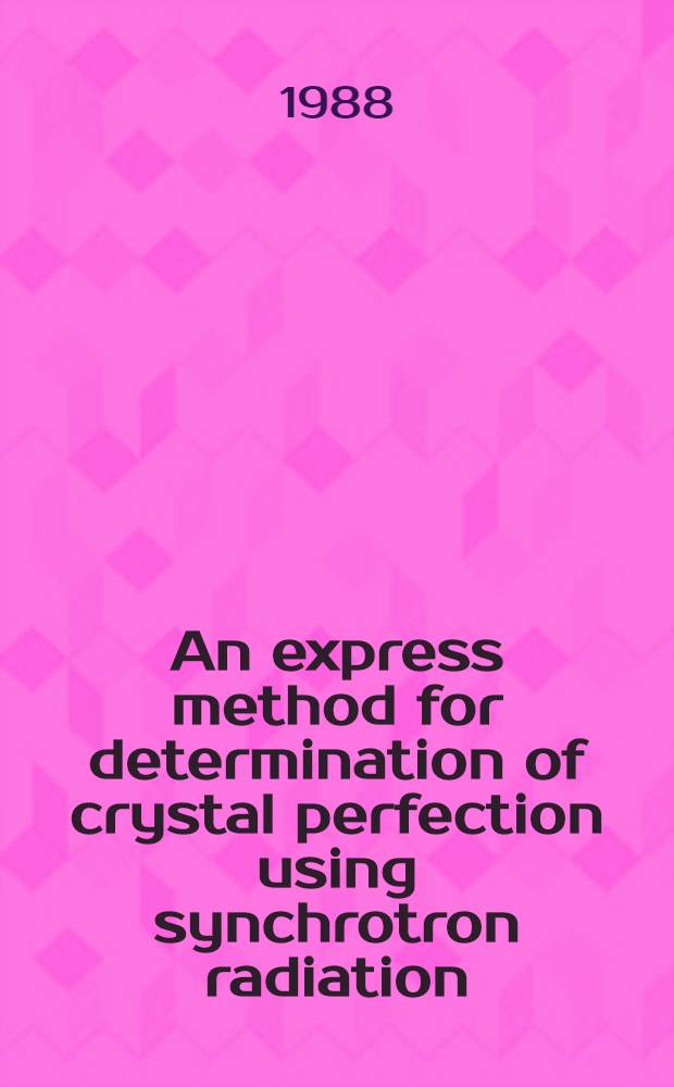 An express method for determination of crystal perfection using synchrotron radiation