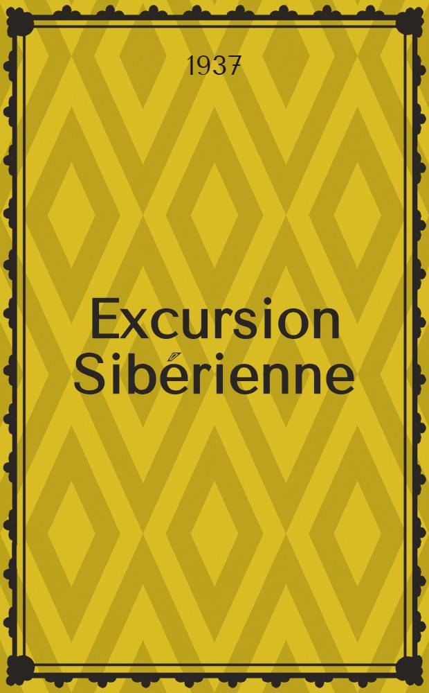 Excursion Sibérienne : Sibérie Orientale