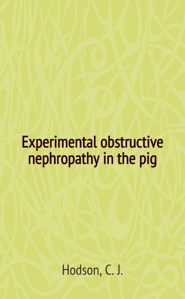Experimental obstructive nephropathy in the pig