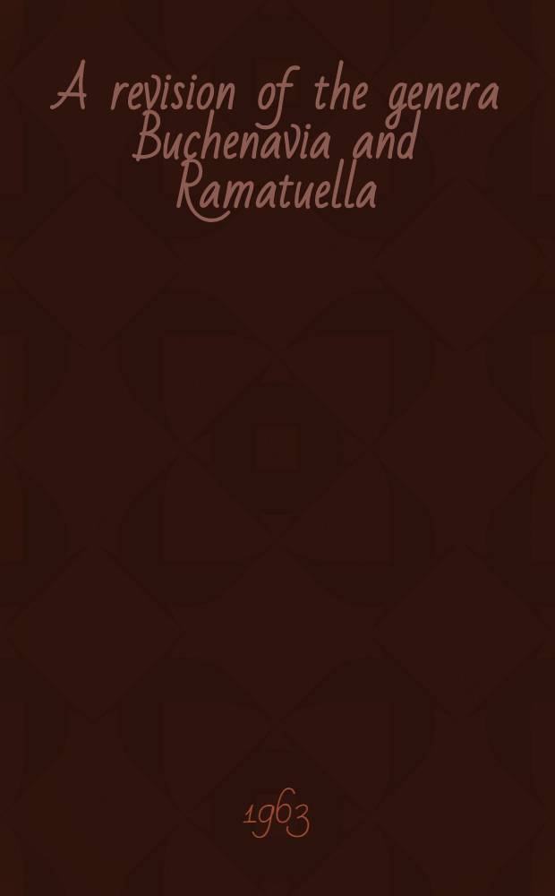 A revision of the genera Buchenavia and Ramatuella