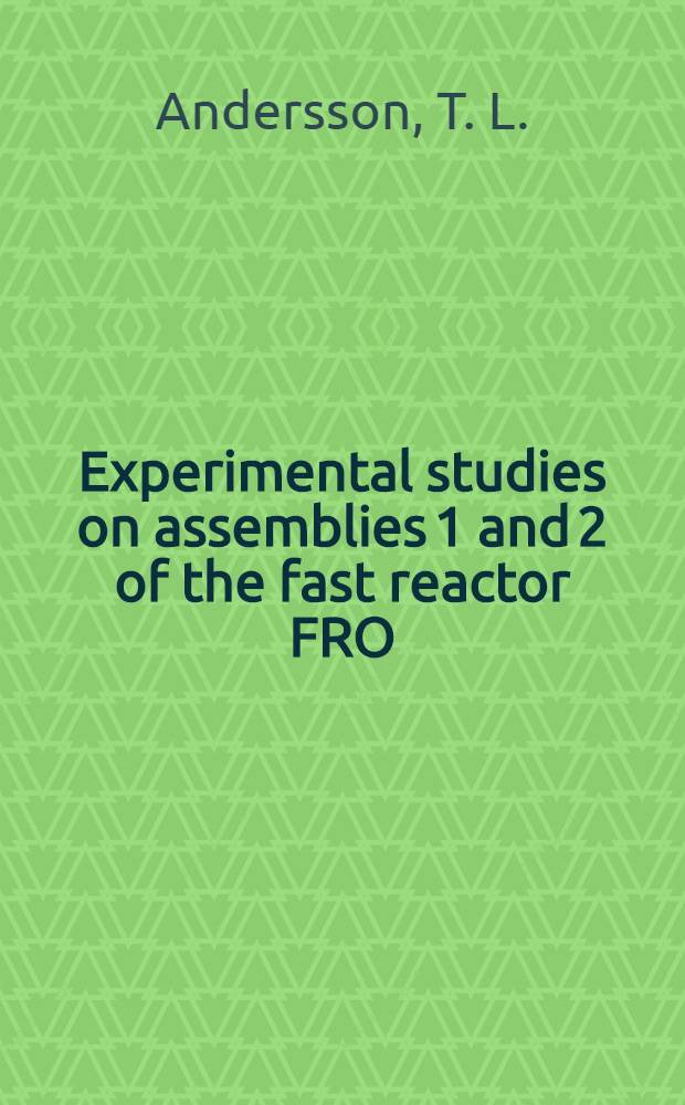 Experimental studies on assemblies 1 and 2 of the fast reactor FRO