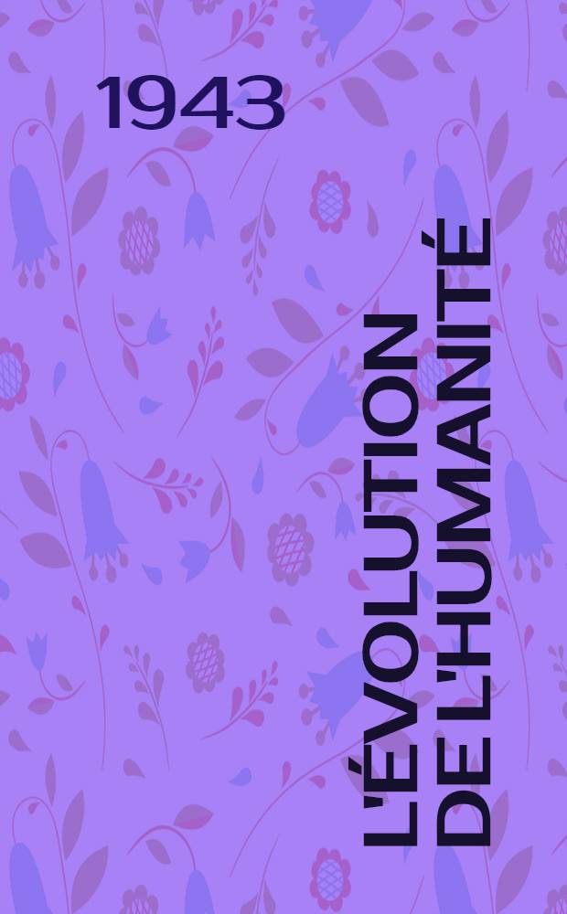 L'Évolution de l'humanité : Synthèse collective. XXIV : L'Iran antique