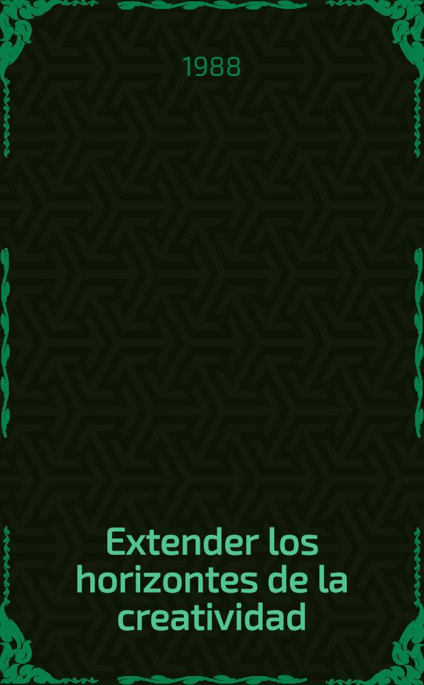 Extender los horizontes de la creatividad