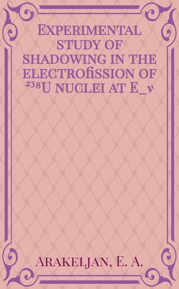 Experimental study of shadowing in the electrofission of ²³⁸U nuclei at E_ν=1-3.5 GeV and low Q²