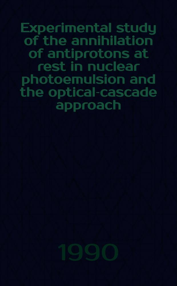 Experimental study of the annihilation of antiprotons at rest in nuclear photoemulsion and the optical-cascade approach
