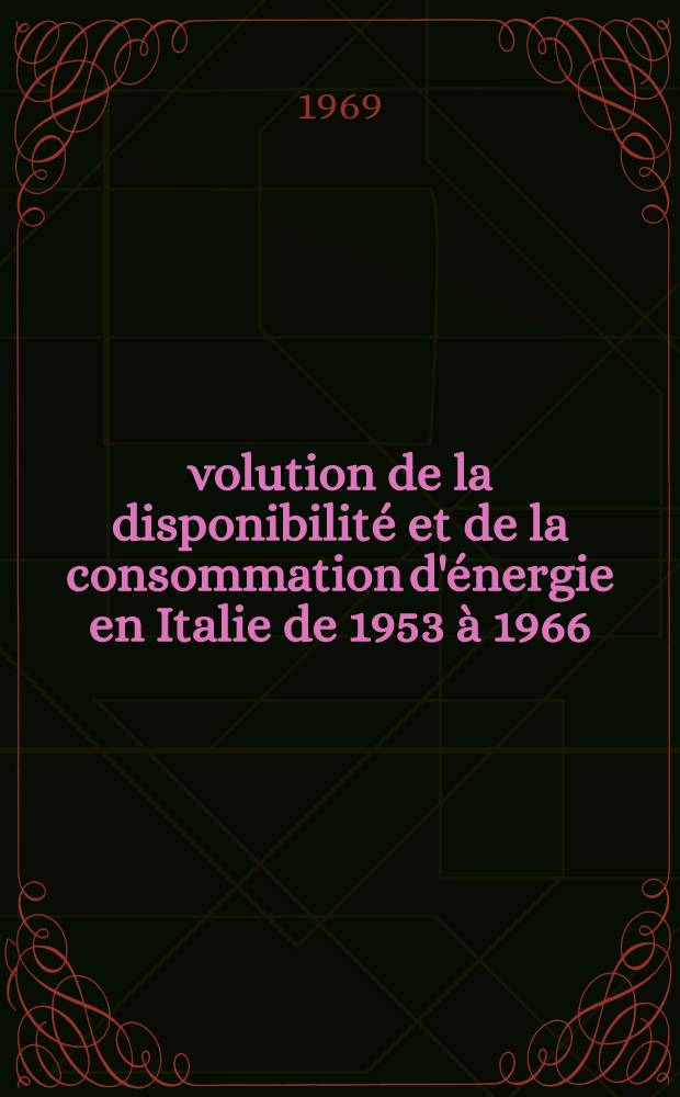 Évolution de la disponibilité et de la consommation d'énergie en Italie de 1953 à 1966