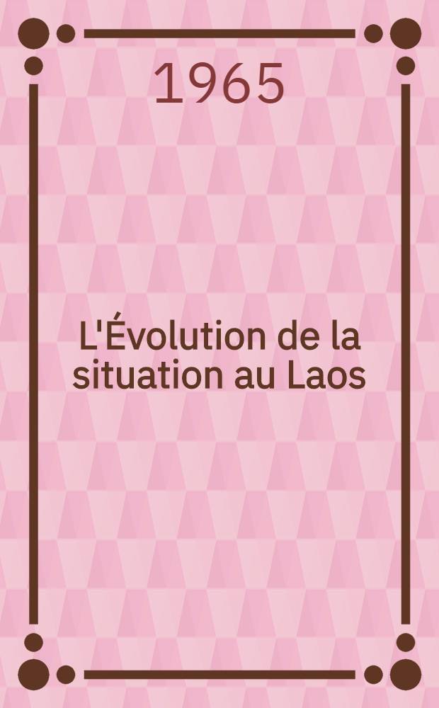 L'Évolution de la situation au Laos : Chronologie (juin 1962 - avril 1963)