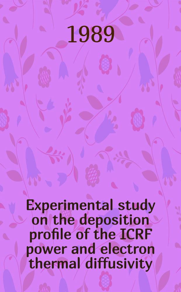 Experimental study on the deposition profile of the ICRF power and electron thermal diffusivity