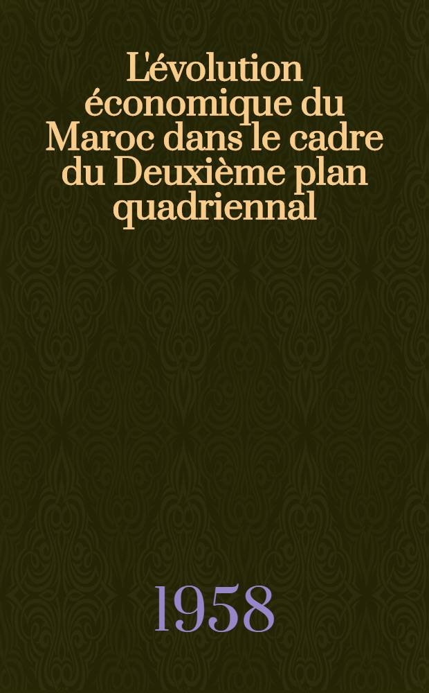 L'évolution économique du Maroc dans le cadre du Deuxième plan quadriennal (1954-1957)