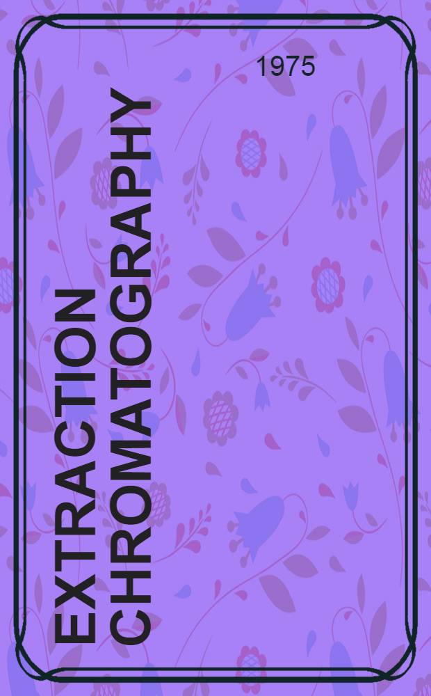 Extraction chromatography