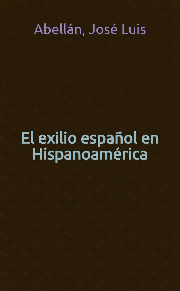 El exilio español en Hispanoamérica