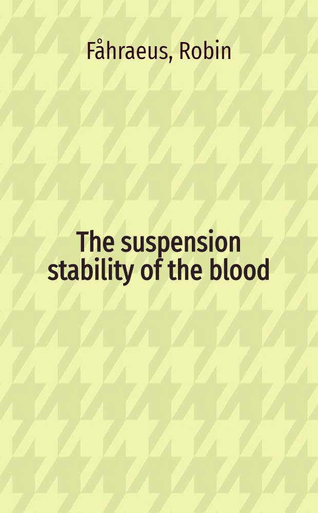 The suspension stability of the blood