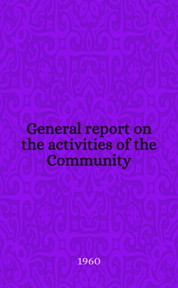 ... General report on the activities of the Community