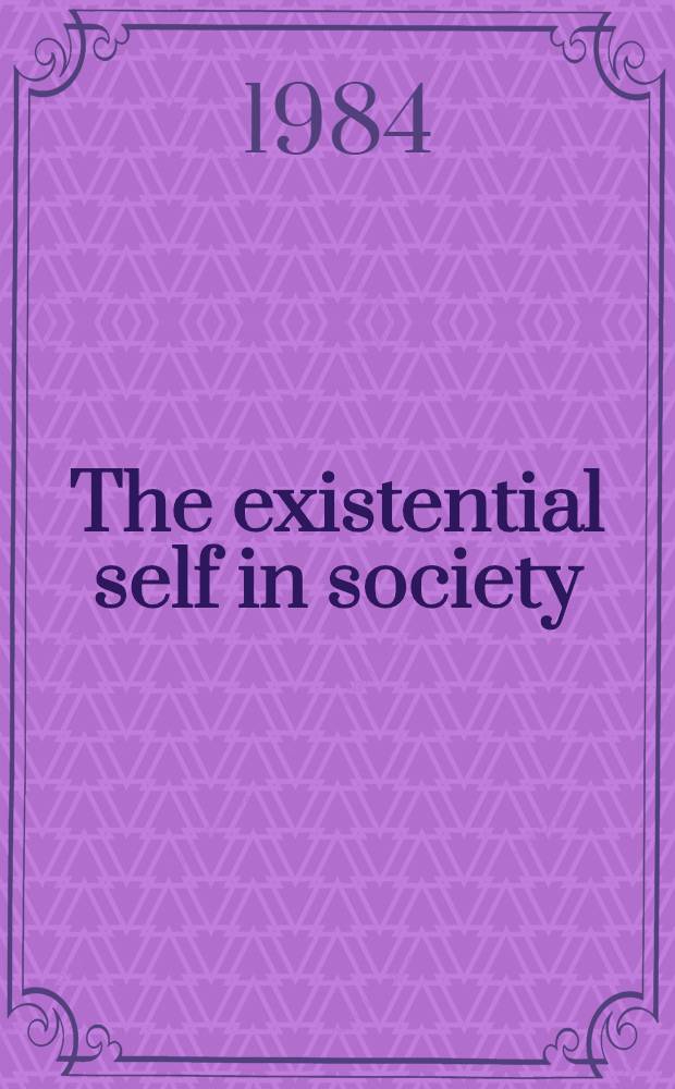 The existential self in society