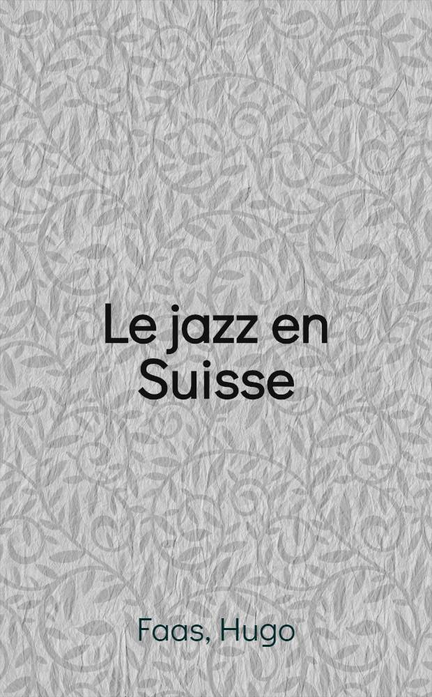 Le jazz en Suisse