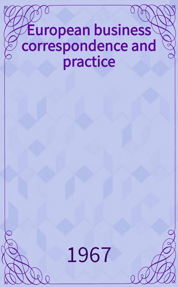 European business correspondence and practice : French, Spanish, German, Italian