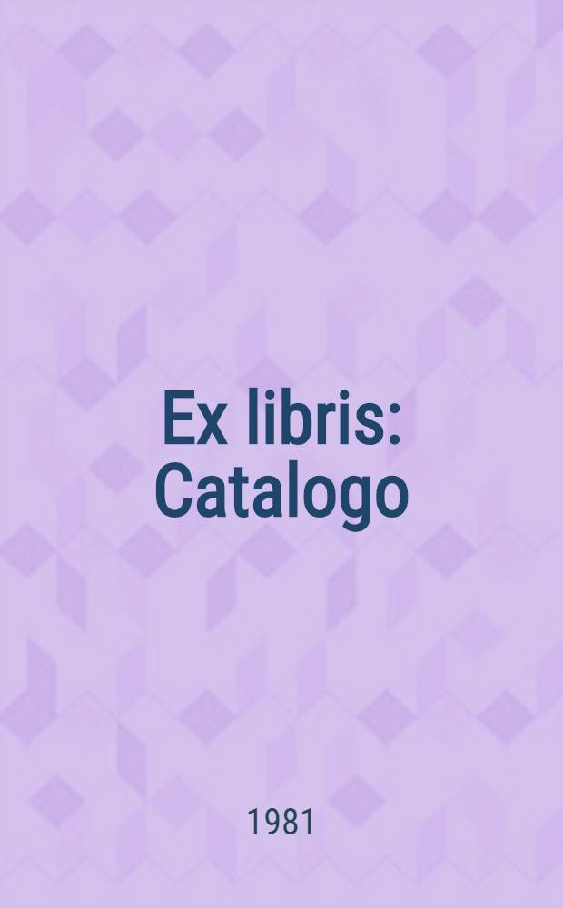 Ex libris : Catalogo