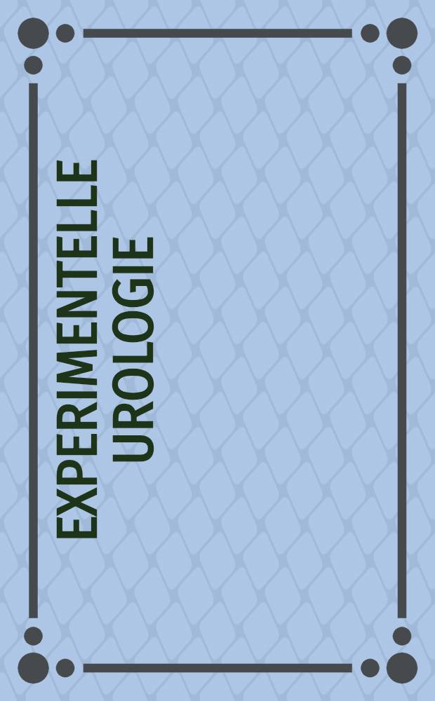 Experimentelle Urologie