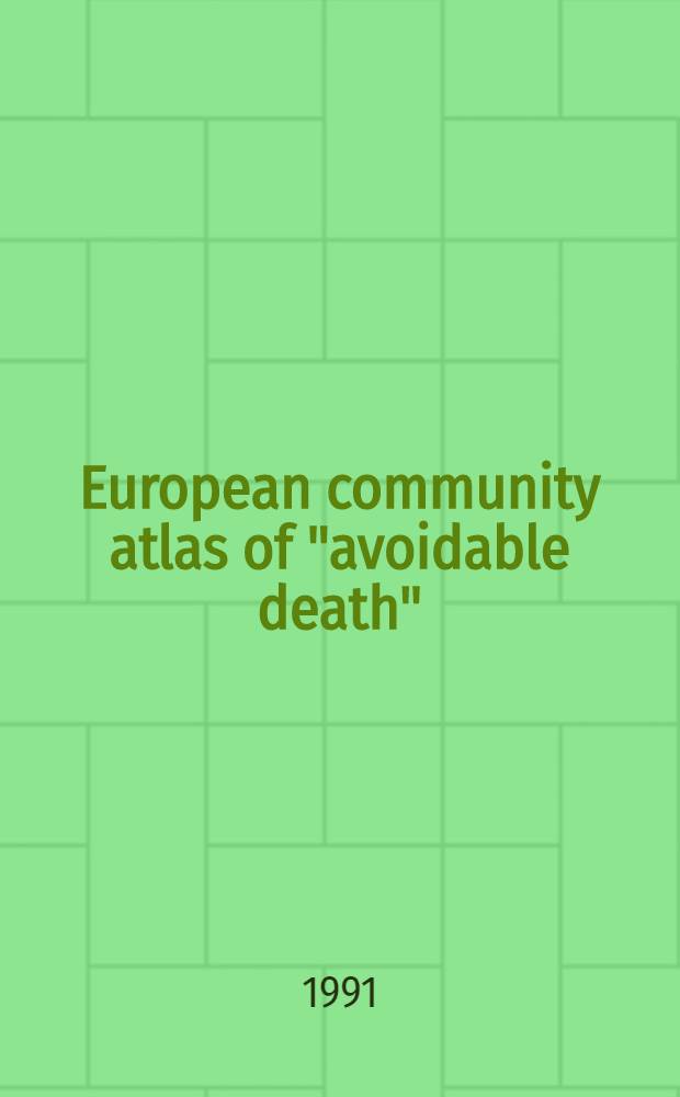 European community atlas of "avoidable death"
