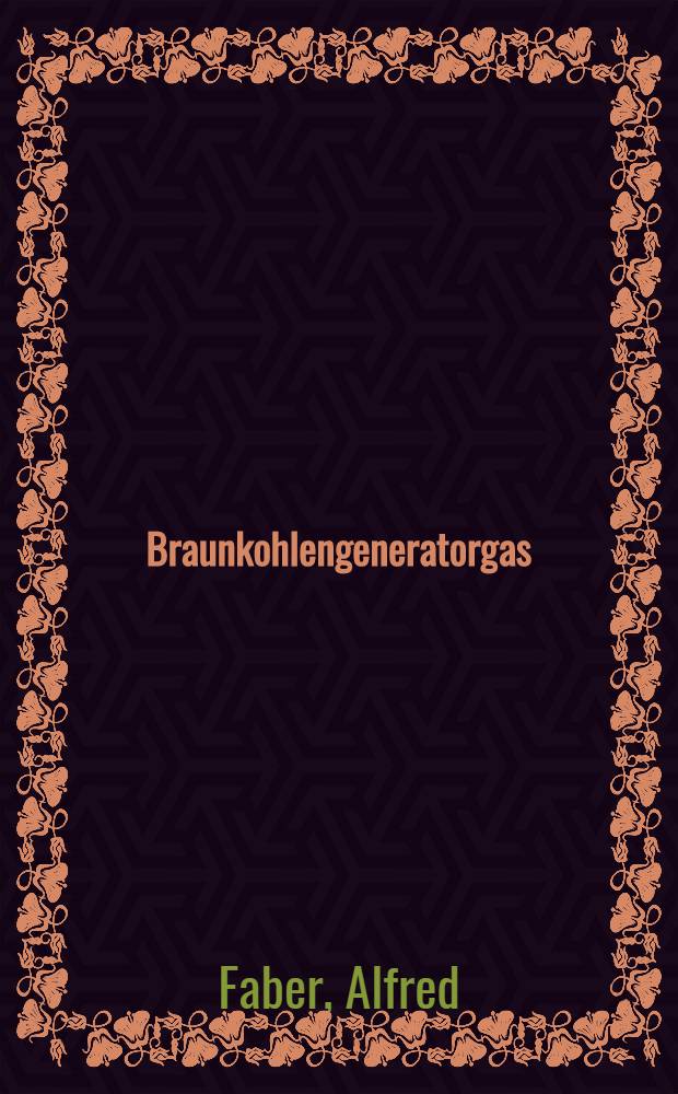 Braunkohlengeneratorgas