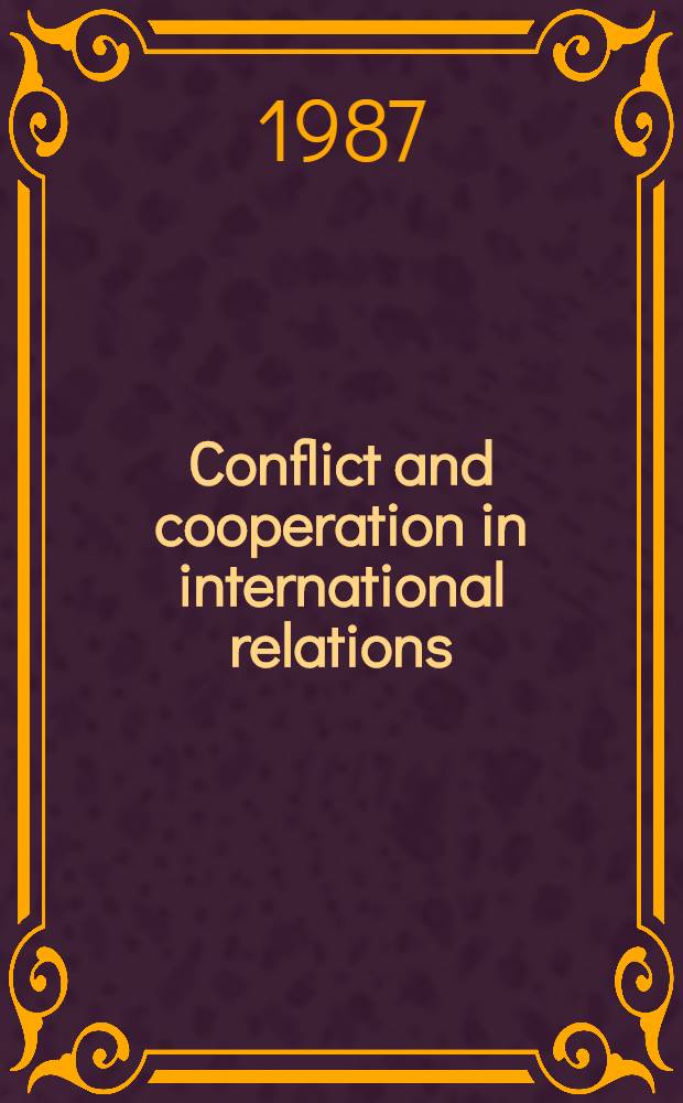 Conflict and cooperation in international relations : A hierarchical network model based on satisficing behaviour : Acad. proefschr