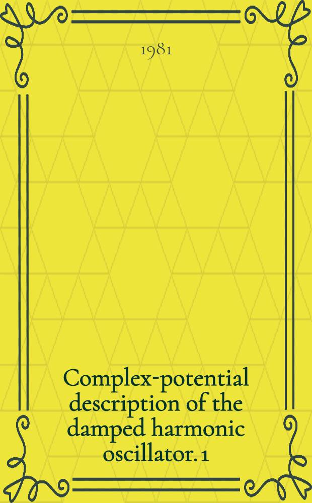 Complex-potential description of the damped harmonic oscillator. 1 : The propagator