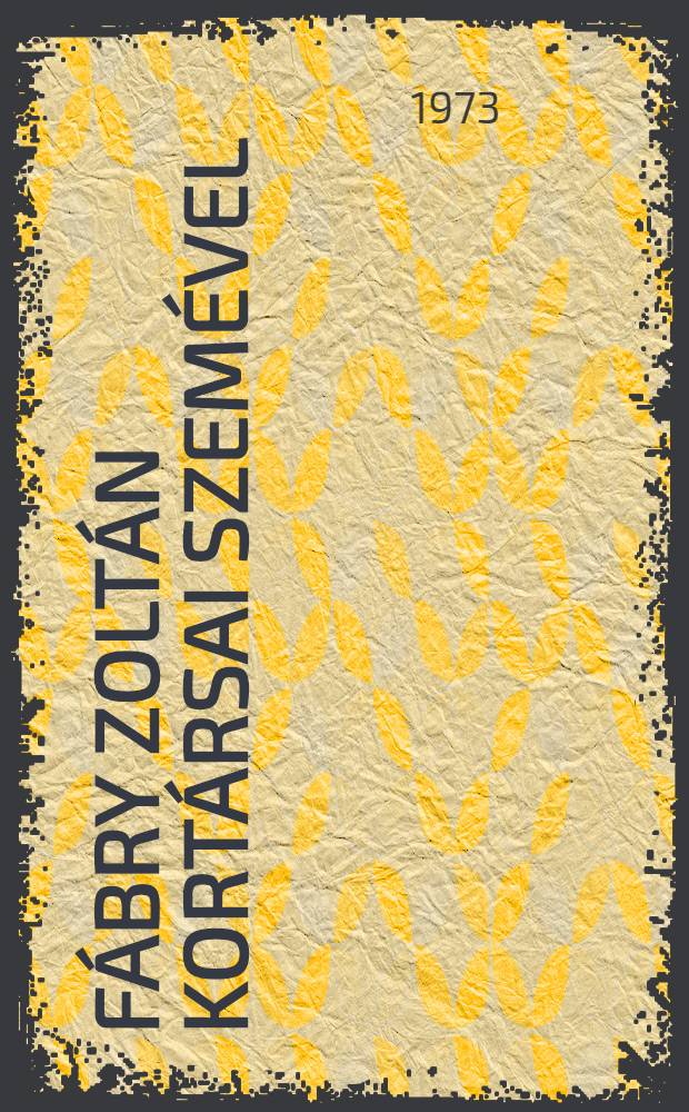 Fábry Zoltán kortársai szemével