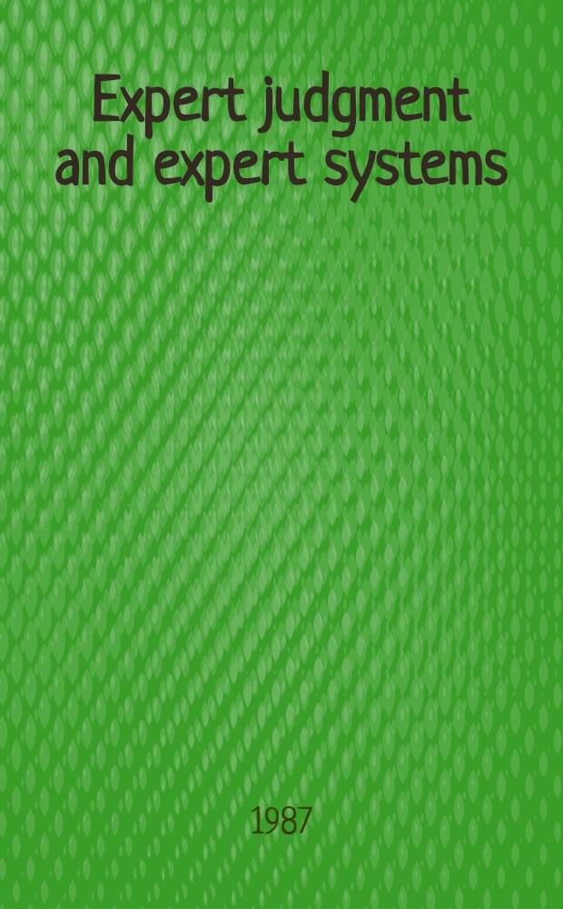 Expert judgment and expert systems