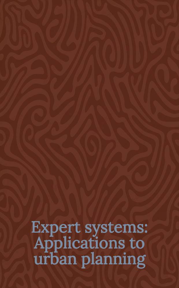 Expert systems : Applications to urban planning