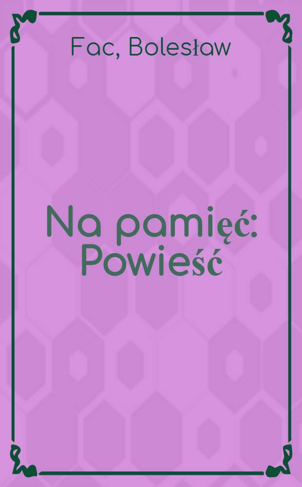 Na pamięć : Powieść