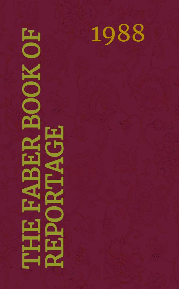 The Faber book of reportage