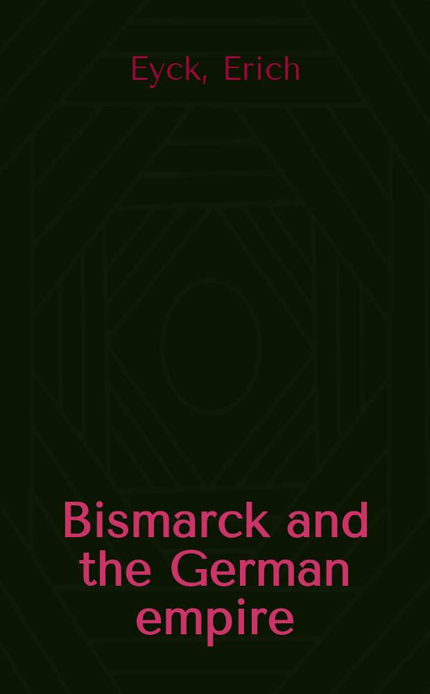 Bismarck and the German empire