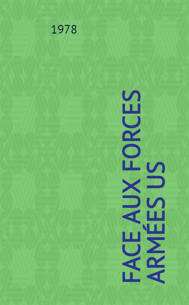 Face aux forces armées US