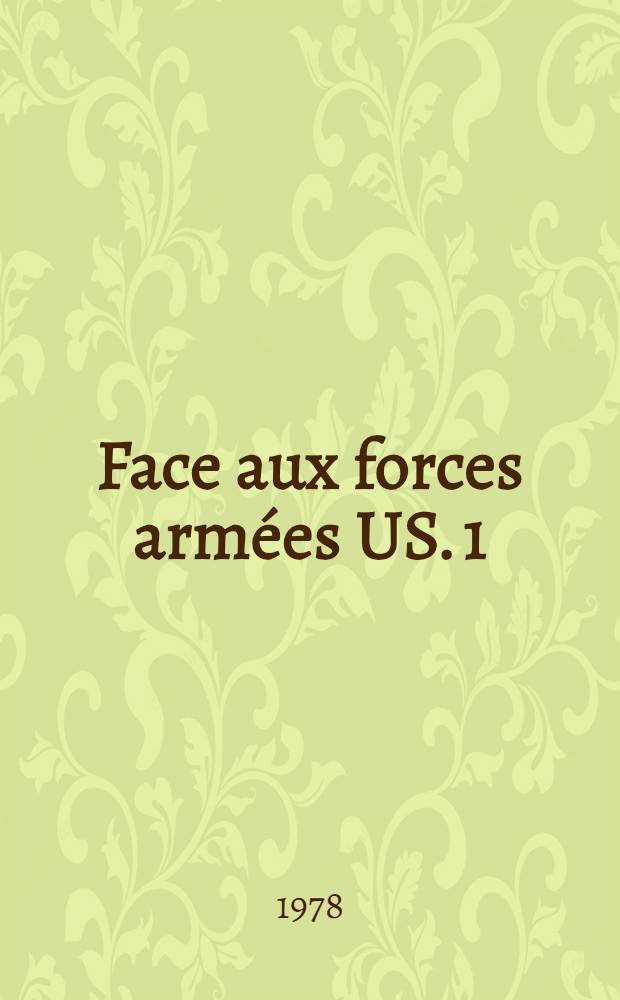 Face aux forces armées US. 1