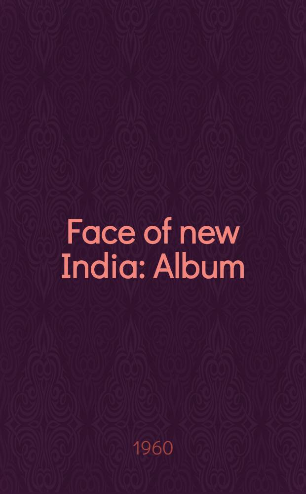 Face of new India : Album