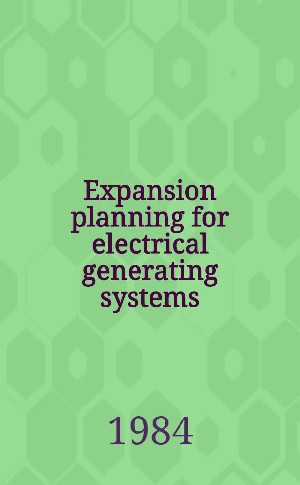 Expansion planning for electrical generating systems : A guidebook